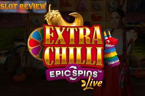 Extra Chilli Epic Spins Slot Review